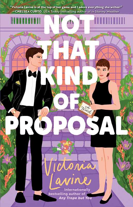 Not that Kind of Proposal by Victoria Lavine: Paperback; 352 pages / English
