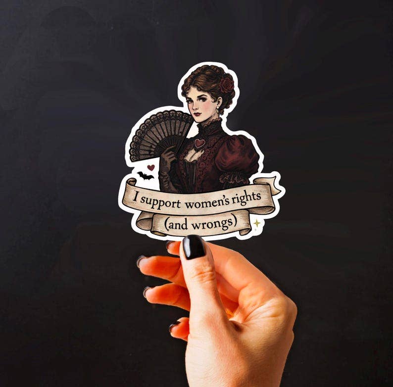 Feminist Humor Sticker • Dark Academia Victorian Woman's Rights Vinyl Decal