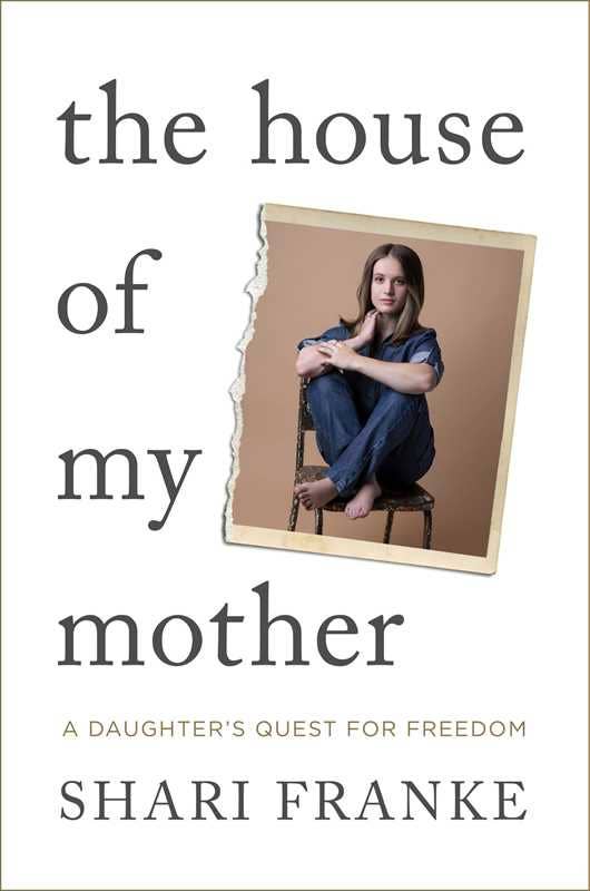 House of My Mother by Shari Franke: Hardcover; 320 pages / English