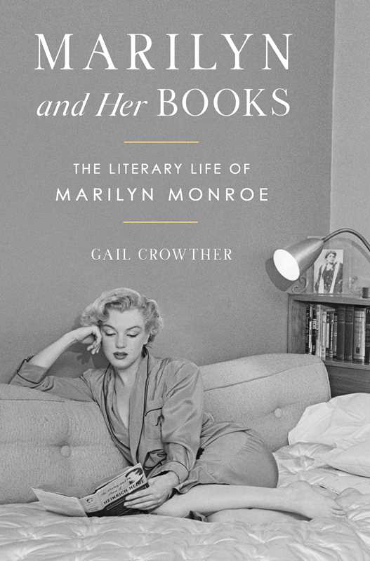 Marilyn and Her Books by Gail Crowther: Hardcover; 304 pages / English