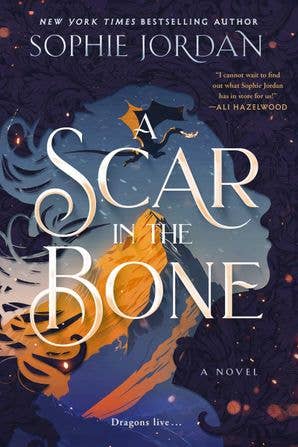 A Scar in the Bone: Sophie Jordan