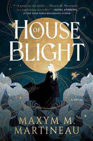 House of Blight: Maxym M. Martineau