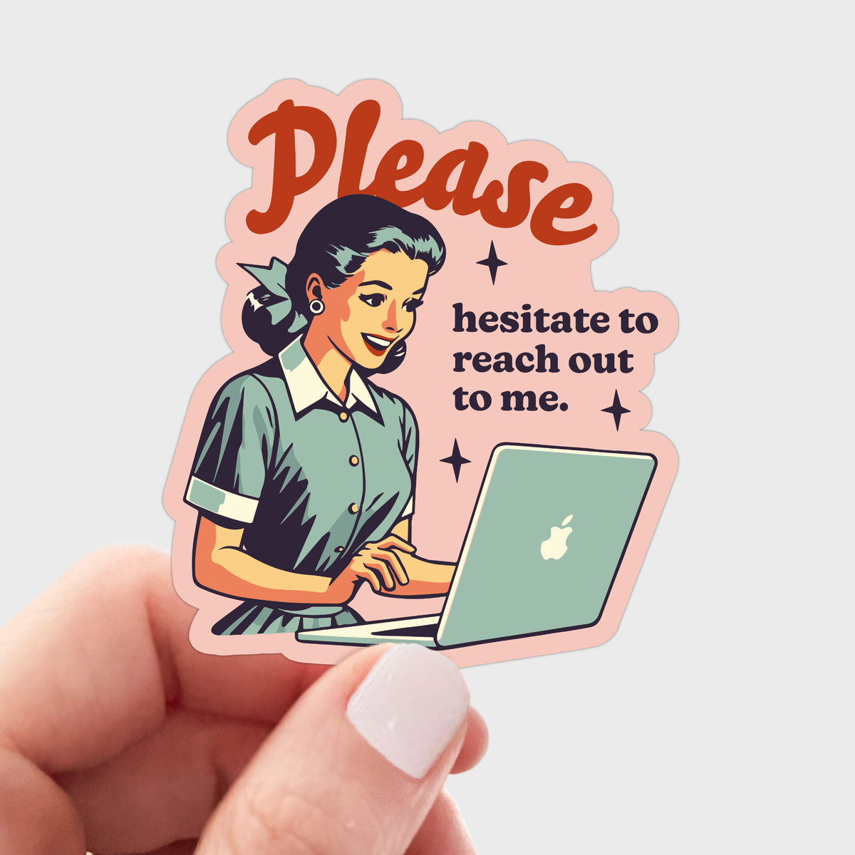 Please Hesitate to Reach Out To Me Sticker - introvert