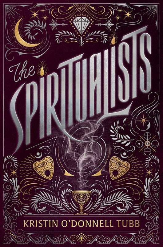 Spiritualists by Kristin O'Donnell Tubb: Hardcover; 416 pages / English