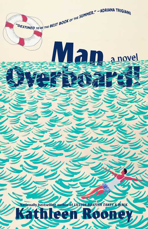 Man Overboard! by Kathleen Rooney: Hardcover; 208 pages / English