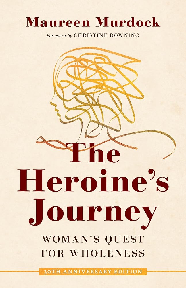 The Heroine's Journey: Woman's Quest for Wholeness cover image