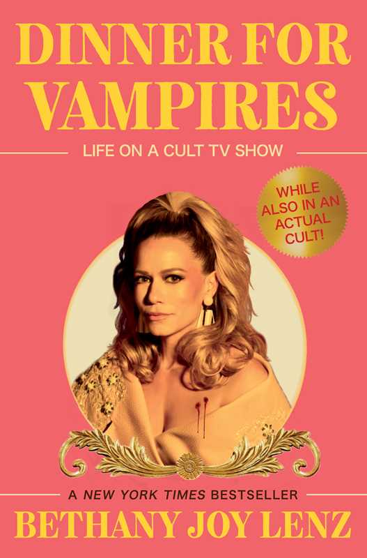 Dinner for Vampires by Bethany Joy Lenz: Hardcover; 320 pages / English
