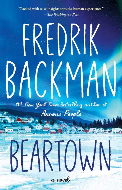 Beartown by Fredrik Backman: Paperback; 432 pages / English