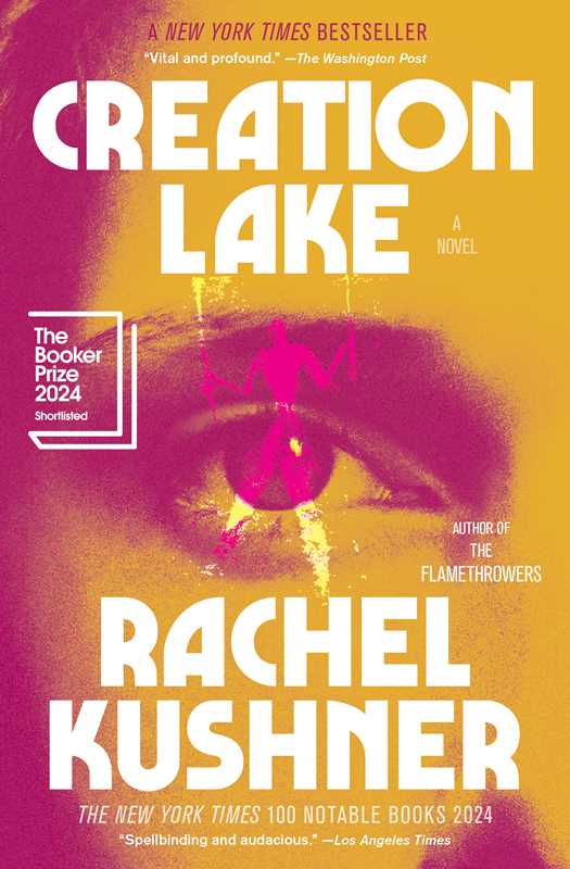 Creation Lake by Rachel Kushner: Paperback; 416 pages / English