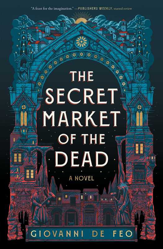 Secret Market of the Dead by Giovanni De Feo: Paperback; 336 pages / English