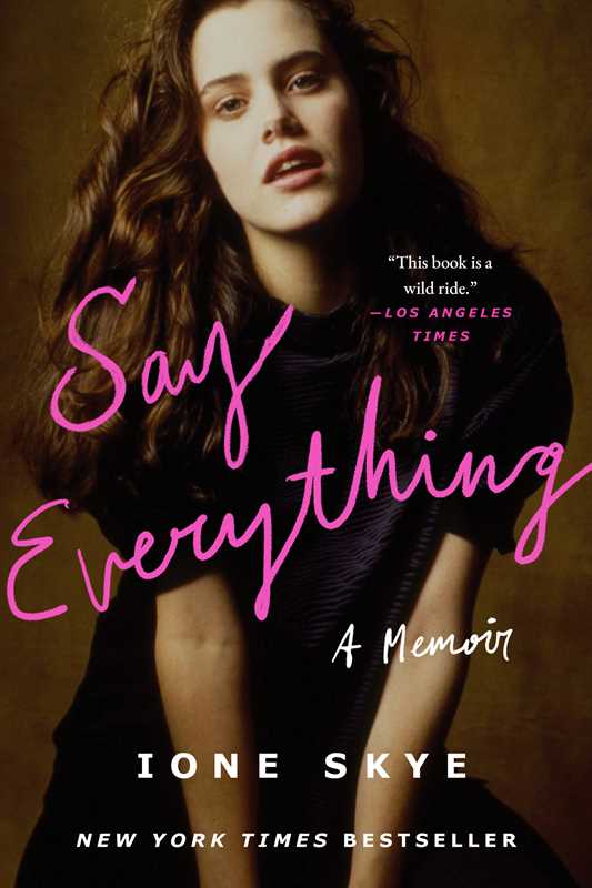 Say Everything by Ione Skye: Paperback; 304 pages / English