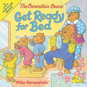 Berenstain Bears Get Ready for Bed, The : Mike Berenstain