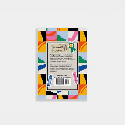 Just Add Junk: A Guided Creative Junk Journal