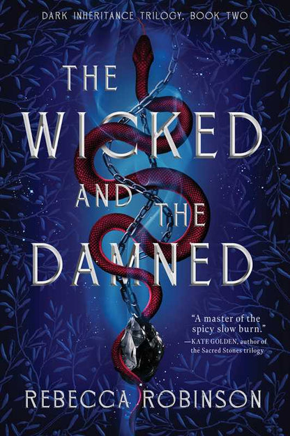 Wicked and the Damned by Rebecca Robinson: Hardcover; 416 pages / English