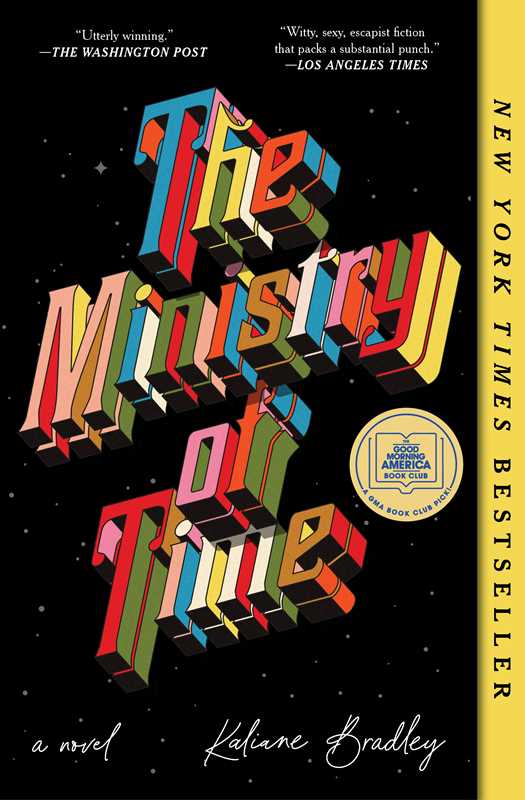 Ministry of Time by Kaliane Bradley: Paperback; 368 pages / English