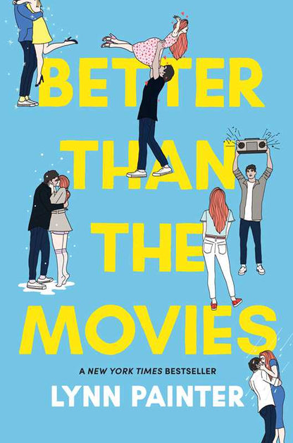 Better Than the Movies by Lynn Painter: Hardcover; 368 pages / English