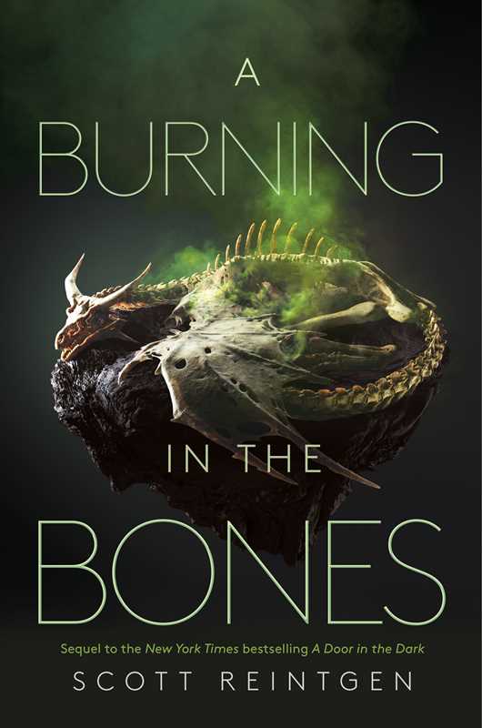 Burning in the Bones by Scott Reintgen: Paperback; 560 pages / English