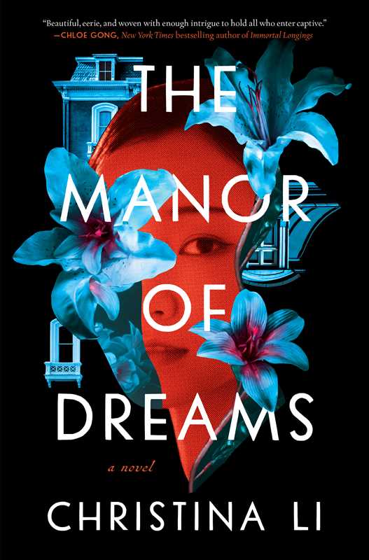 Manor of Dreams by Christina Li: Hardcover; 352 pages / English