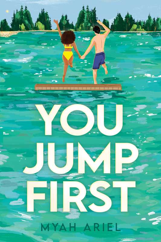 You Jump First by Myah Ariel: Paperback; 272 pages / English