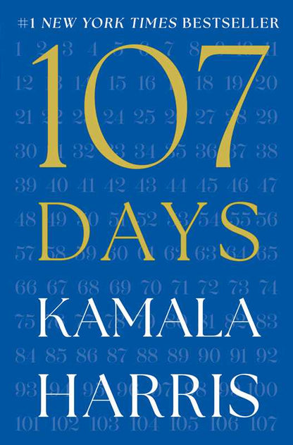 107 Days by Kamala Harris: Hardcover; 320 pages / English