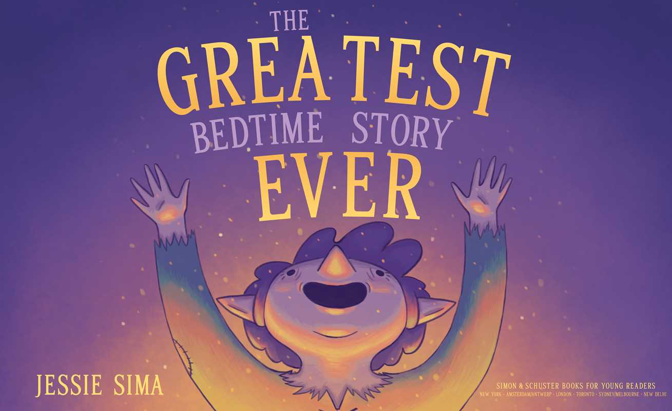 Greatest Bedtime Story Ever by Jessie Sima: Hardcover; 56 pages / English