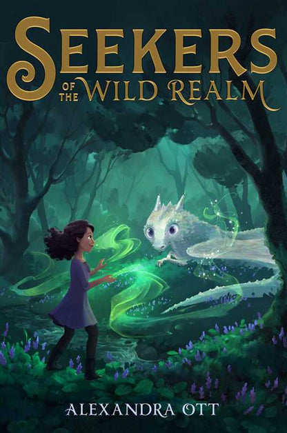 Seekers of the Wild Realm by Alexandra Ott: Hardcover; 400 pages / English
