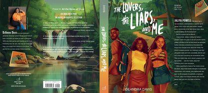 Lovers, the Liars, and Me by DeAndra Davis: Hardcover; 416 pages / English