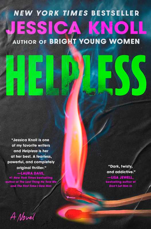 Helpless by Jessica Knoll: Hardcover; 320 pages / English