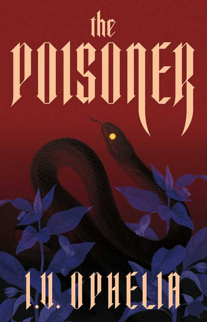 Poisoner by I.V. Ophelia: Paperback; 400 pages / English