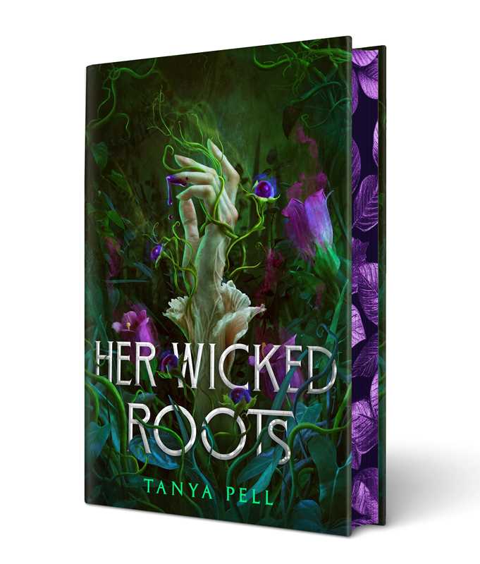 Her Wicked Roots by Tanya Pell: Hardcover; 352 pages / English