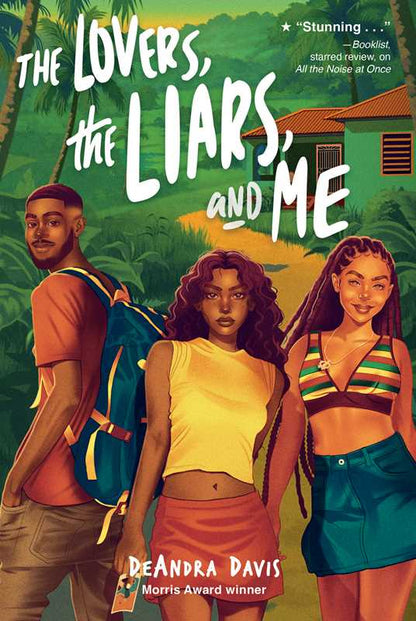 Lovers, the Liars, and Me by DeAndra Davis: Hardcover; 416 pages / English