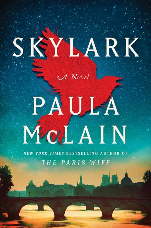 Skylark by Paula McLain: Hardcover; 464 pages / English