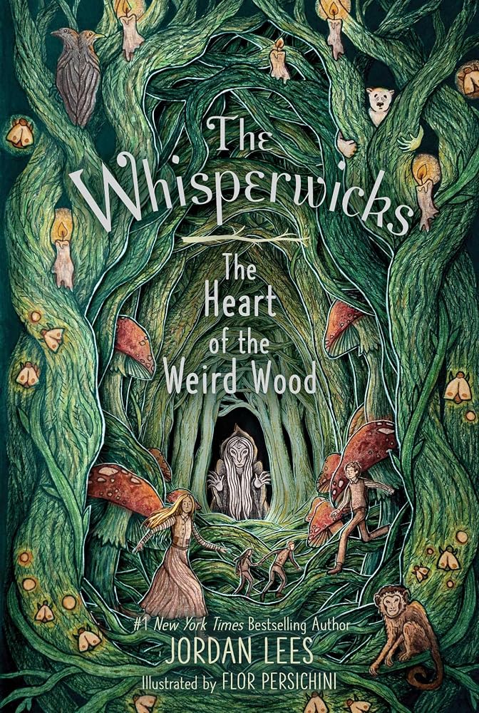 The Heart of the Weird Wood (The Whisperwicks) cover image