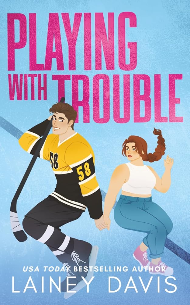 Playing with Trouble: A Brother's Best Friend Romance cover image