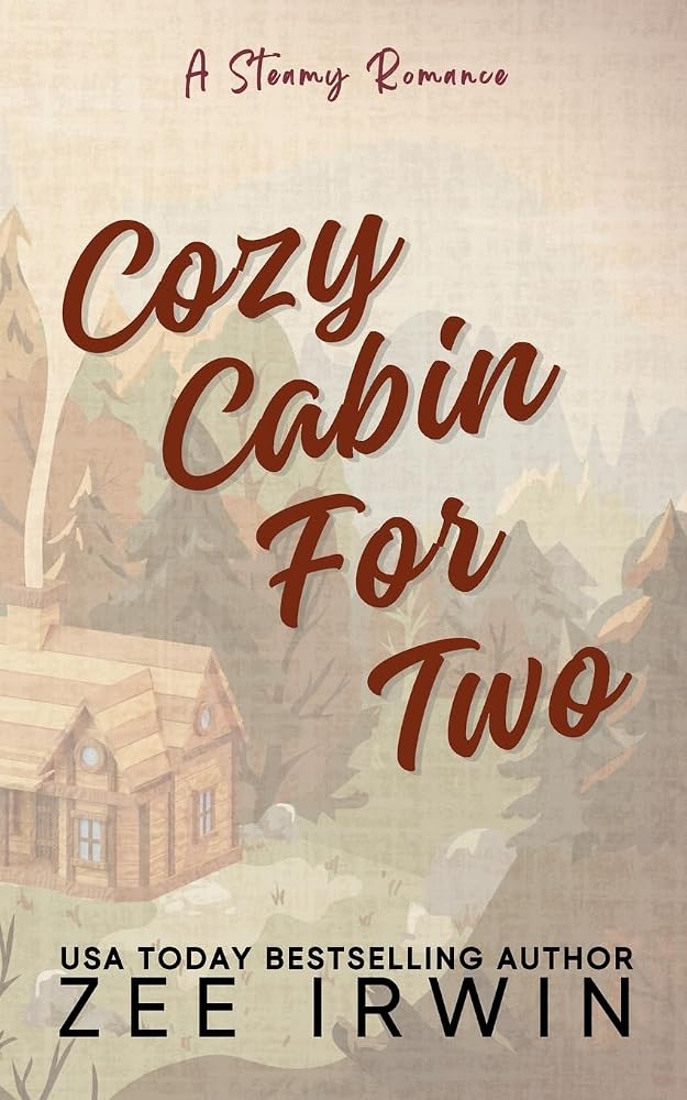 Cozy Cabin For Two (Special Edition): A Steamy Fall Forbidden Romance on a Montana Ranch (Alphas Fall Hard) cover image