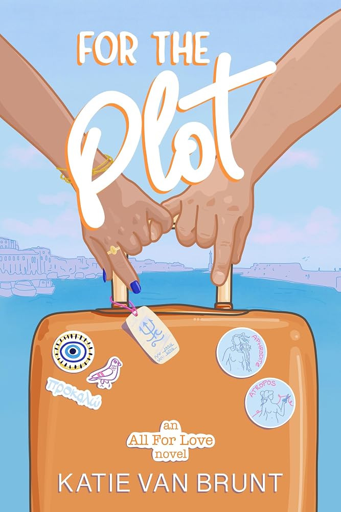 For the Plot: A One-Night Stand Turned Second Chance Romance (All for Love Book 1) cover image