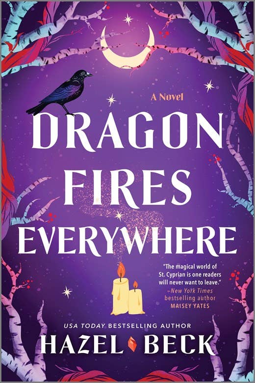 Dragon Fires Everywhere : A Novel : Hazel Beck
