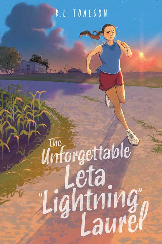 Unforgettable Leta "Lightning" Laurel by R.L. Toalson: Paperback; 352 pages / English