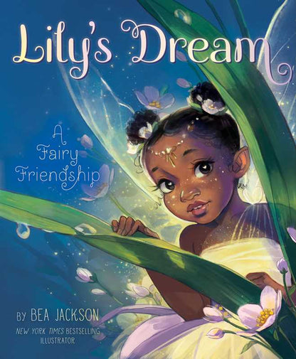 Lily's Dream by Bea Jackson: Hardcover; 40 pages / English