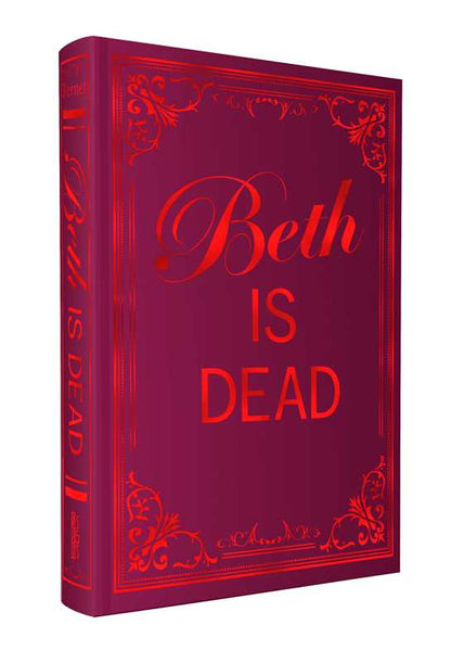 Beth Is Dead by Katie Bernet: Hardcover; 400 pages / English