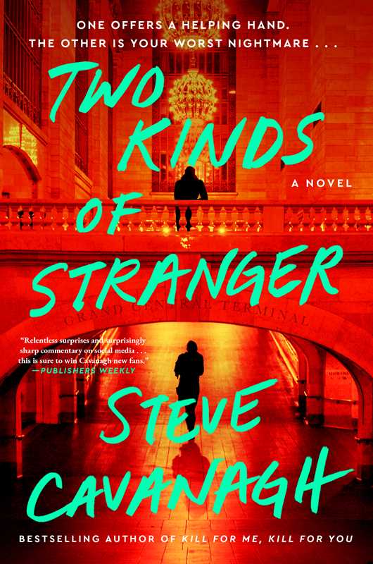 Two Kinds of Stranger by Steve Cavanagh: Hardcover; 400 pages / English