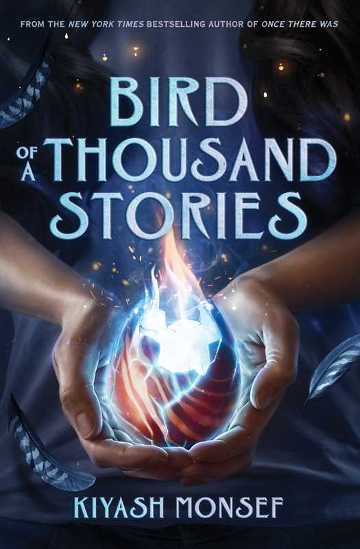 Bird of a Thousand Stories by Kiyash Monsef: Hardcover; 352 pages / English