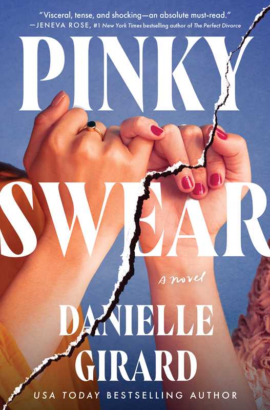 Pinky Swear by Danielle Girard: Hardcover; 288 pages / English
