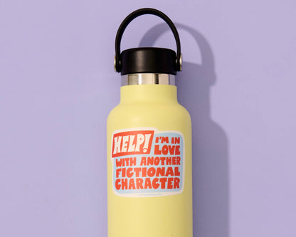 Vinyl Sticker—Your Gal Kiwi—In Love with Fictional Character