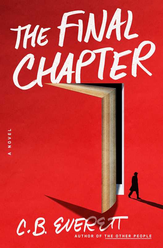 Final Chapter by C. B. Everett: Hardcover; 384 pages / English