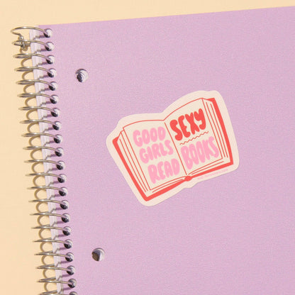 Vinyl Sticker by Your Gal Kiwi—Good Girls Read Sexy Books