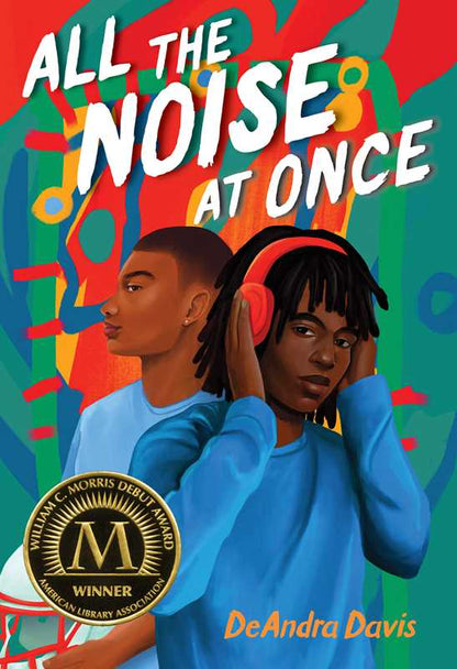 All the Noise at Once by DeAndra Davis: Hardcover; 384 pages / English