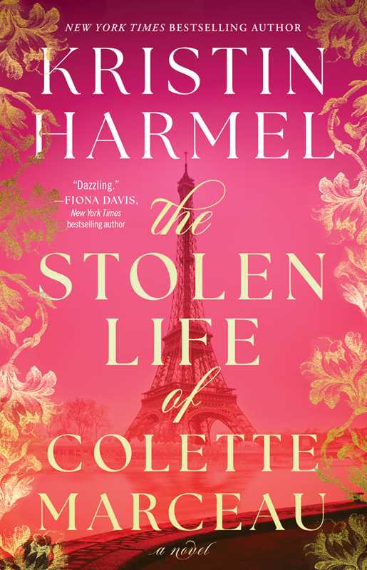 Stolen Life of Colette Marceau by Kristin Harmel: Paperback; 416 pages / English