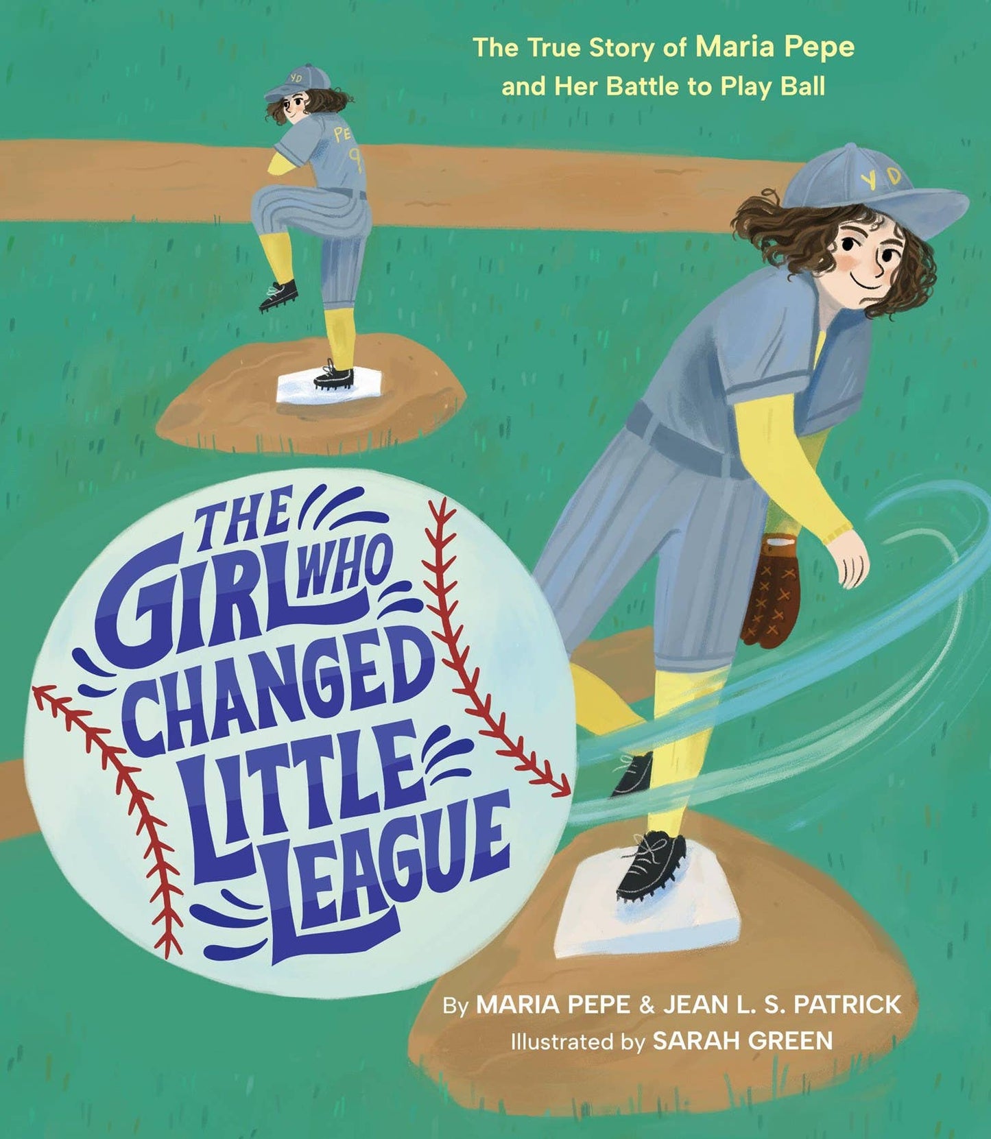 The Girl Who Changed Little League: Hardcover