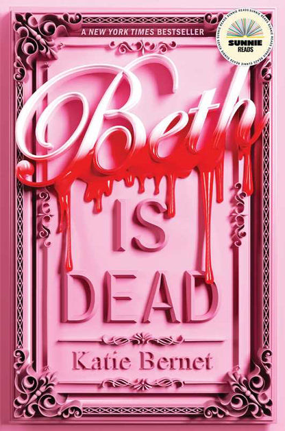 Beth Is Dead by Katie Bernet: Hardcover; 400 pages / English